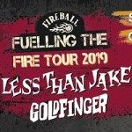 Fireball Fuelling The Fire Tour