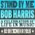 STAND BY ME Bob Harris A Celebration of Life In Music Tickets