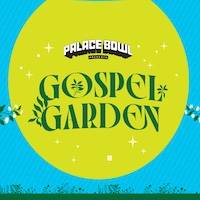 Gospel Garden tickets