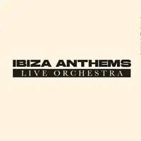 Ibiza Anthems Live Orchestra tour dates and tickets