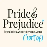 Pride and Prejudice Sort Of tour dates and tickets