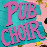 Pub Choir tour dates and tickets