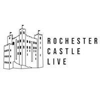 Rochester Castle Live tickets