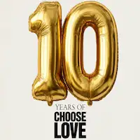 10 Years of Choose Love tour dates and tickets