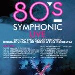 80s Symphonic Live