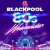 Blackpool 80s Weekender Tickets