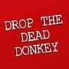 Drop The Dead Donkey Tickets