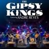 Gipsy Kings by Andre Reyes Tickets