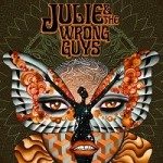 Julie and the Wrong Guys