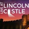 Live At Lincoln Castle Tickets