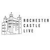 Rochester Castle Live Tickets