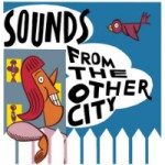Sounds From The Other City Tickets