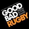 The Good The Bad And The Rugby Tickets