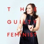 The Guilty Feminist Tickets