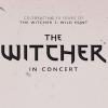 The Witcher In Concert Tickets
