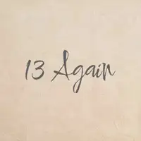 13 Again tour dates and tickets