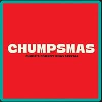 Chumpsmas tickets