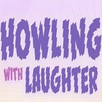 Howling With Laughter Tickets