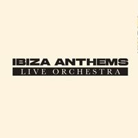 Ibiza Anthems Live Orchestra Tickets