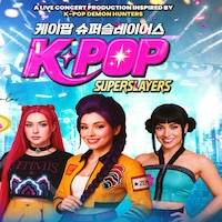 K Pop Superslayers tickets