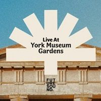 Live At York Museum Gardens tickets