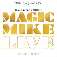 Magic Mike Live tickets