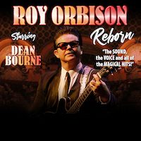Roy Orbison Reborn Tickets Tour Dates 2024 2025 Stereoboard Roy Orbison Reborn
