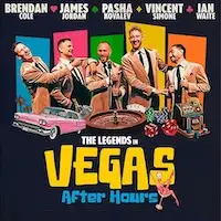 The Legends In Vegas After Hours tour dates and tickets
