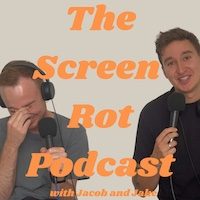 The Screen Rot Podcast tickets