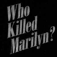 Who Killed Marilyn tickets